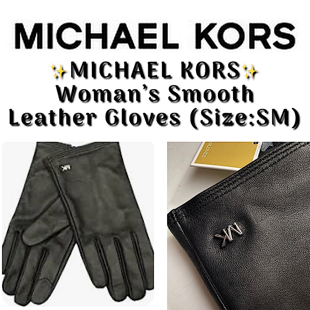 ✨MICHAEL KORS - WOMAN’S SMOOTH LEATHER GLOVES✨ (NWT - SIZE SMALL)✨